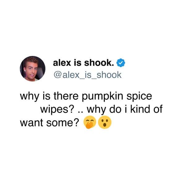 A funny tweet expressing confusion and intrigue over the existence of pumpkin spice-flavored wipes.