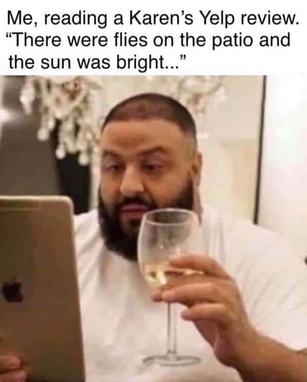 A server meme with DJ Khaled reacting to a ridiculous Yelp review complaining about flies and the sun on a patio.