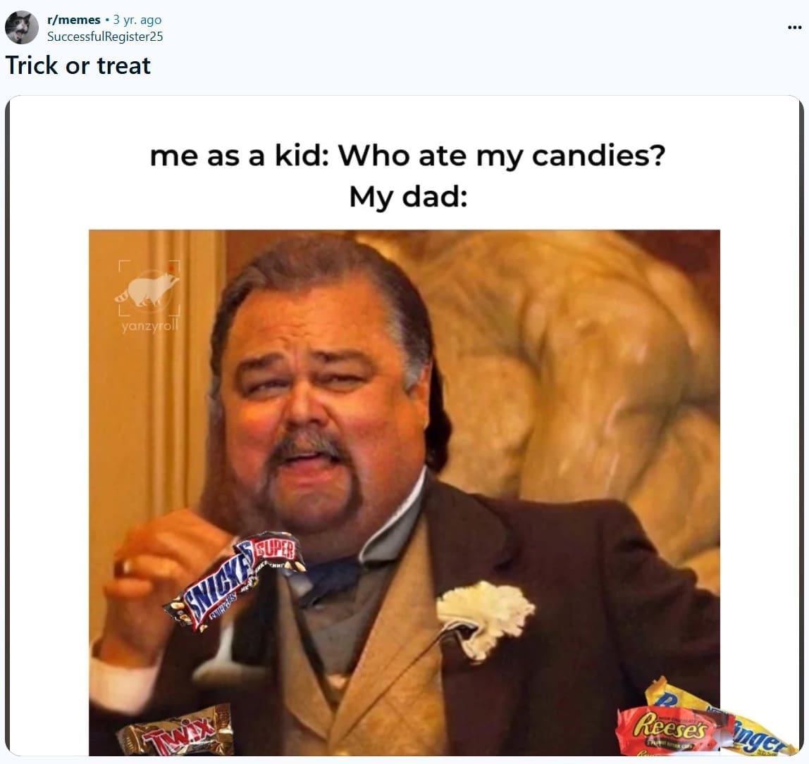 A funny trick or treat meme with 'The Old Man' from Pawn Stars representing the "Dad Tax" on Halloween candy.