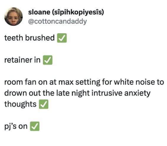 Tweet listing a specific bedtime routine, including a fan on max setting to drown out intrusive anxiety thoughts.