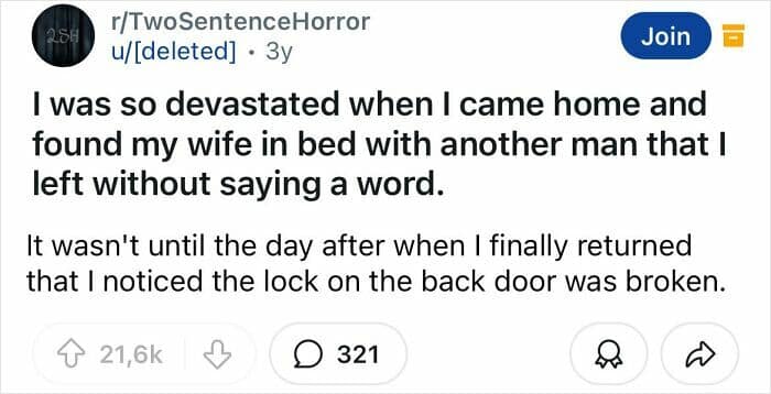 A clever two sentence horror story about a man misinterpreting a cheating scene for a home invasion.