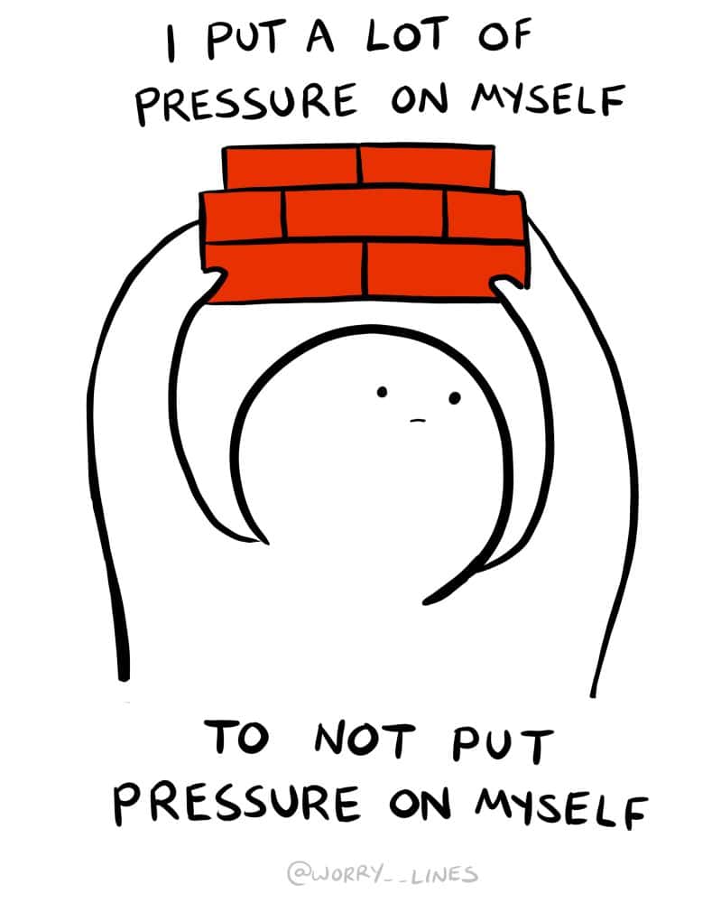 A relatable wholesome comic about the paradox of putting pressure on yourself to not put pressure on yourself.