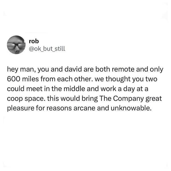 A funny work meme tweet describing a bizarre and unknowable request from a manager in a remote work setting.