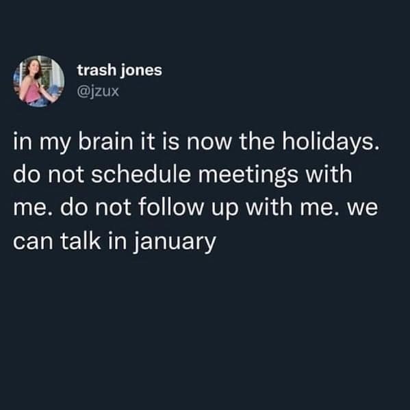 A relatable job meme tweet about mentally checking out for the holidays, even though it's only October.