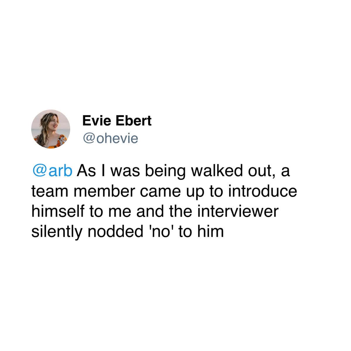 A worst job interview story about getting a silent "no" from the interviewer.