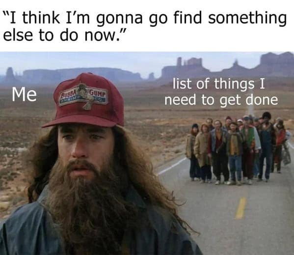 Forrest Gump ADHD meme running away from a list of tasks