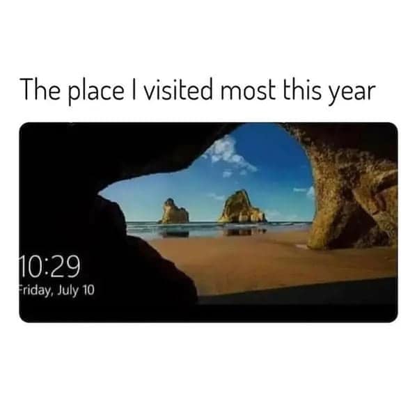 Windows lock screen beach landscape joke about being the only travel destination visited.