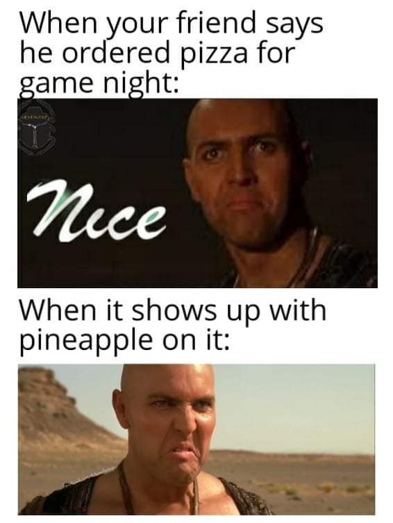 The Mummy meme showing Imhotep's happy and angry faces about a pizza order with pineapple
