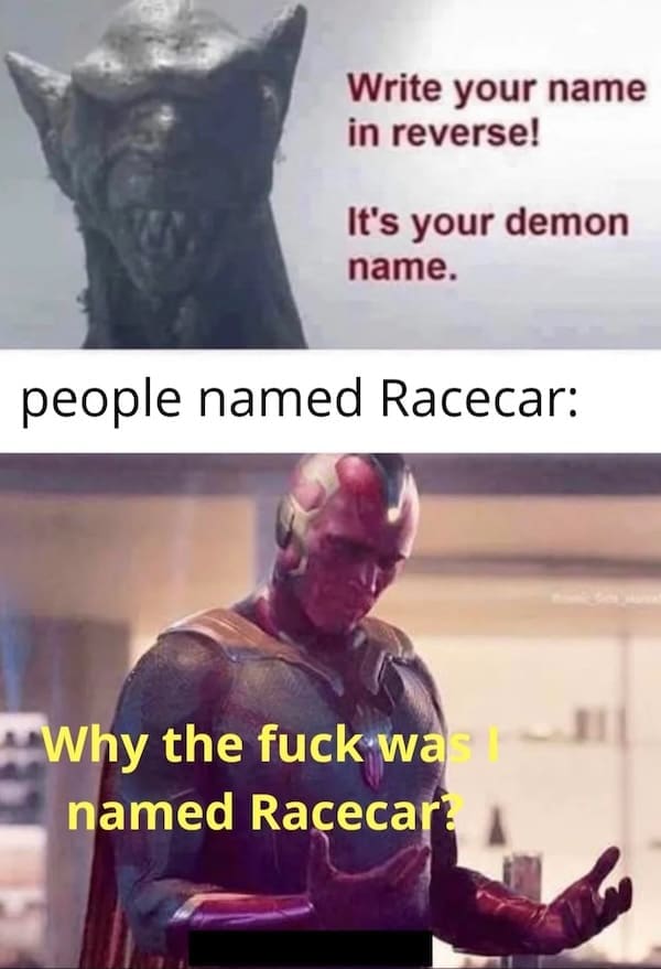 Vision looking at his hands confused about being named Racecar in reverse name meme.