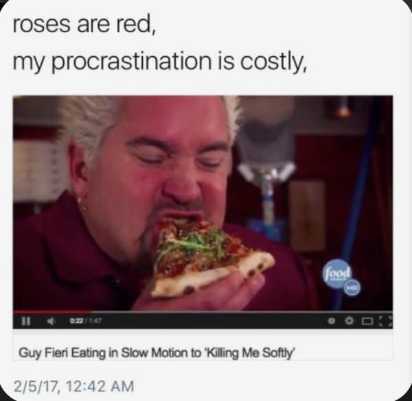 A classic meme "roses are red" poem, ending with a YouTube video of Guy Fieri eating to "Killing Me Softly."