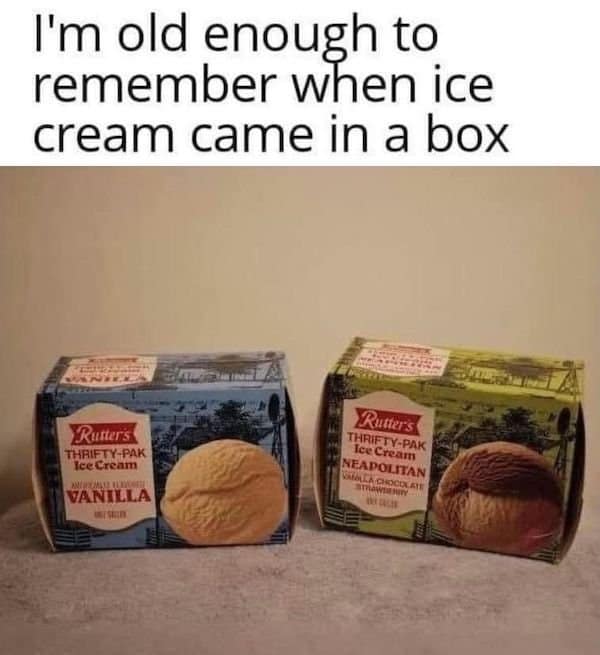 A classic "vintage meme" showing old cardboard boxes of ice cream, captioned "I'm old enough to remember."