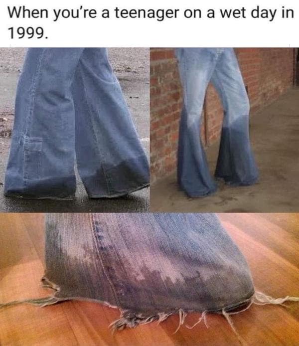 A classic "vintage meme" showing the 90s kid struggle of having wet, frayed, wide-leg jeans on a rainy day.