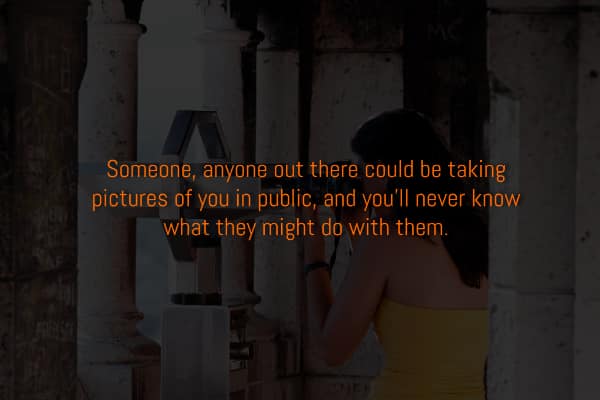 Disturbing fact about strangers taking your picture in public over an image of a woman with a camera.