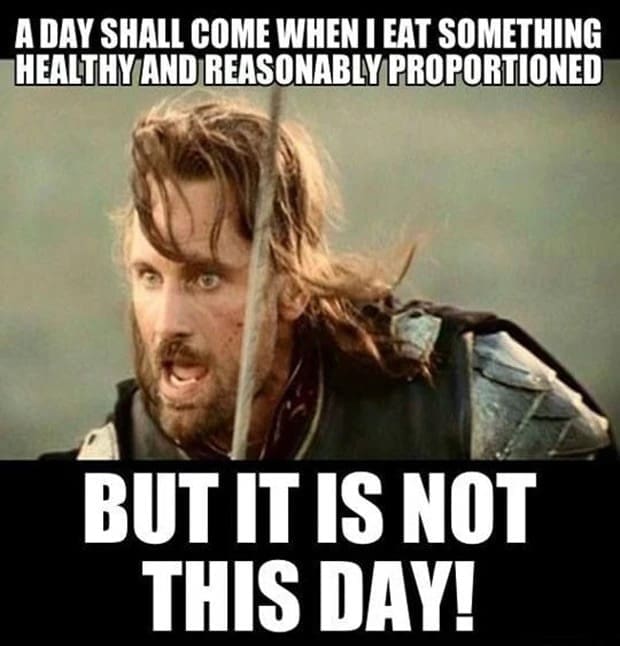 Lord of the Rings day after thanksgiving meme refusing to eat healthy food yet.