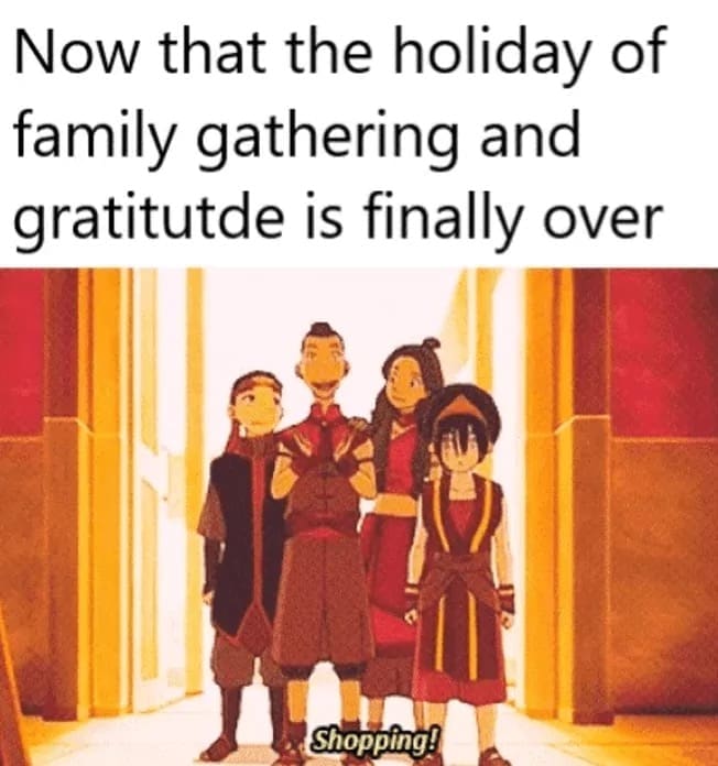 Avatar The Last Airbender day after thanksgiving meme shifting focus to shopping