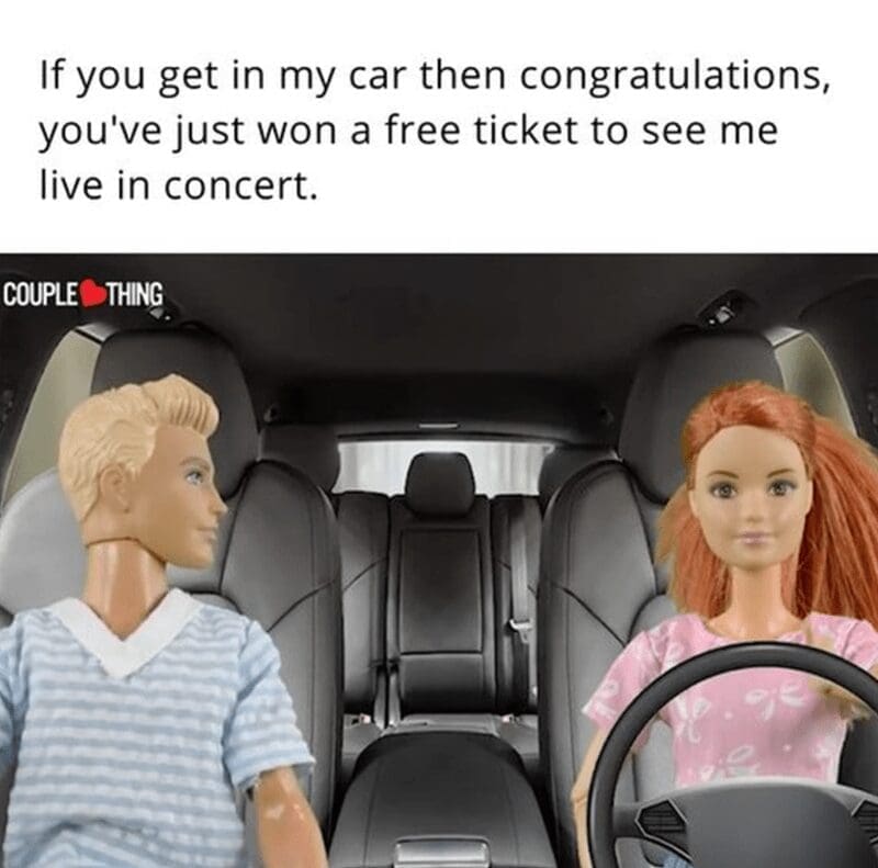 Barbie and Ken dolls driving car meme about performing live concert.