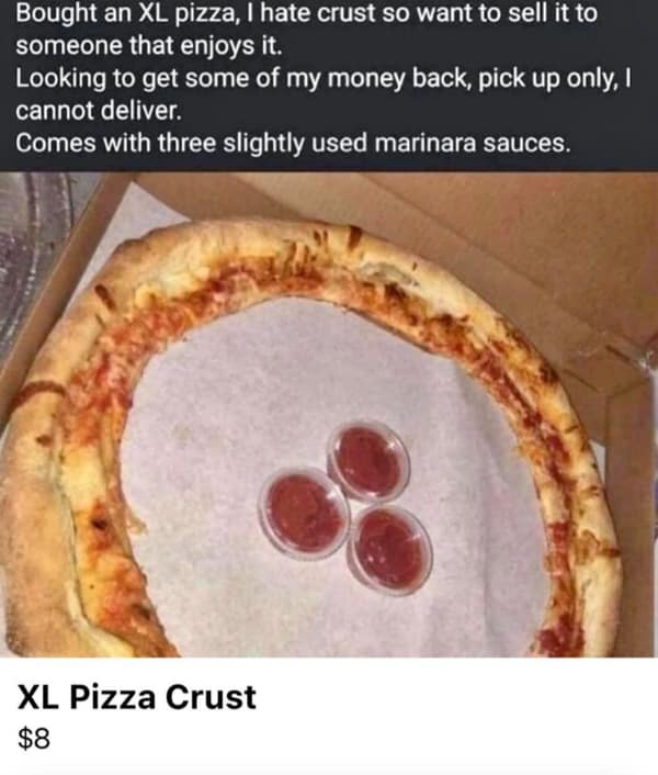 A funny Facebook Marketplace fail of an "XL Pizza Crust" for sale with "slightly used marinara sauces."