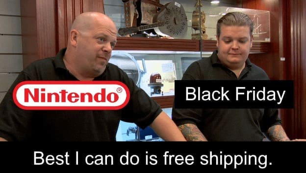 Pawn Stars funny black friday meme about disappointing Nintendo sales.