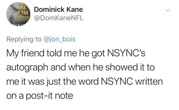 Funny tweet about a kid who lied about an NSYNC autograph, which was just the word "NSYNC" on a post-it.