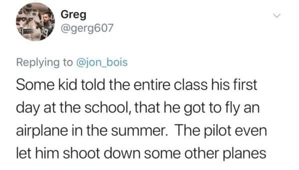 Funny tweet about a kid who lied about flying an airplane and shooting down other planes.