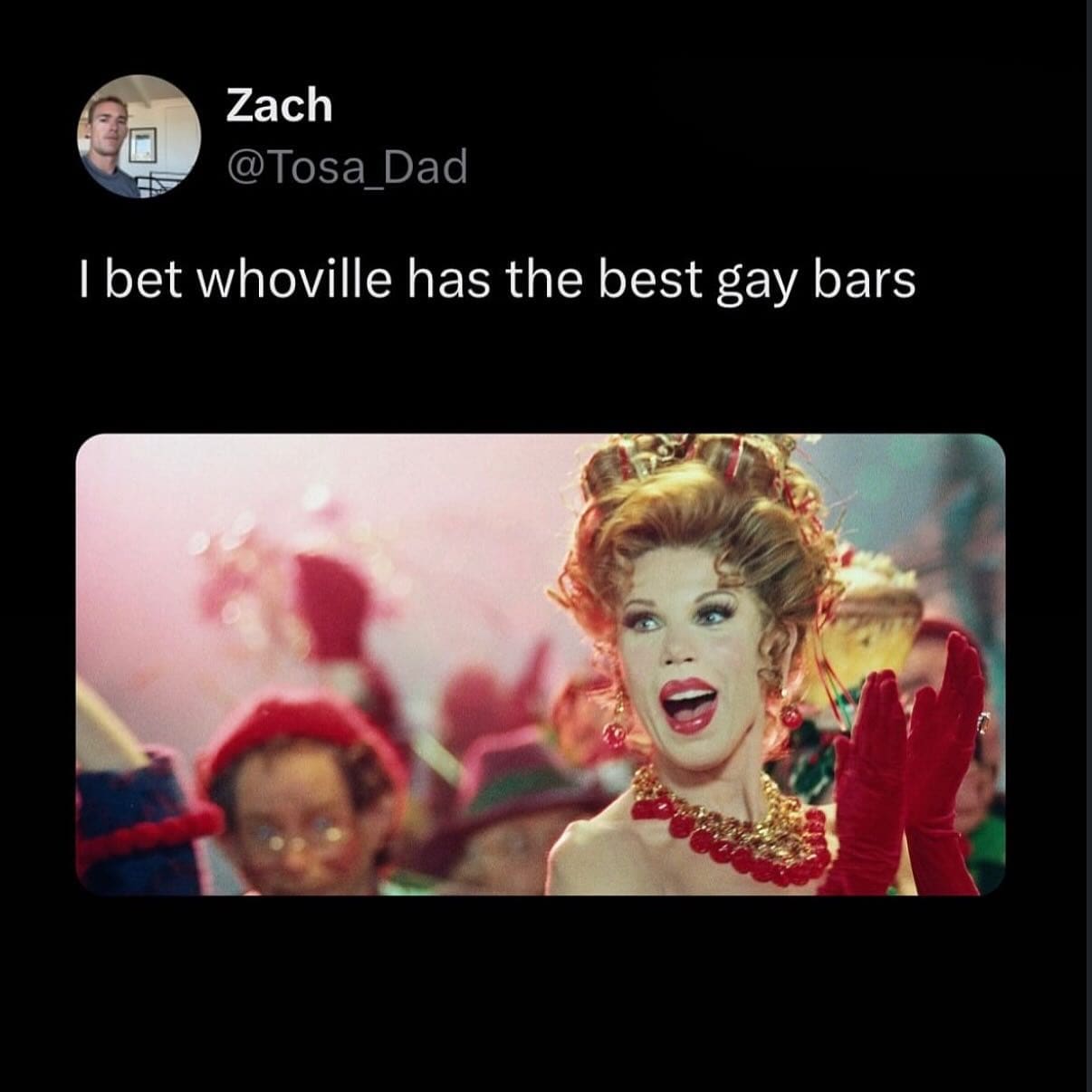 Funny meme tweet about Whoville gay bars featuring Martha May Whovier from The Grinch.