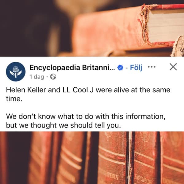 Funny tweet from Encyclopaedia Britannica stating Helen Keller and LL Cool J were alive at the same time.