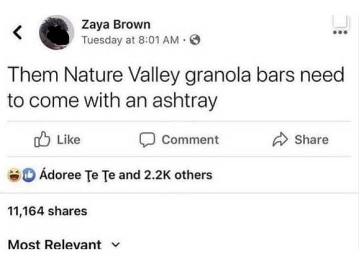 Funny Facebook post joking that "Nature Valley granola bars need to come with an ashtray" because they are so crumbly.