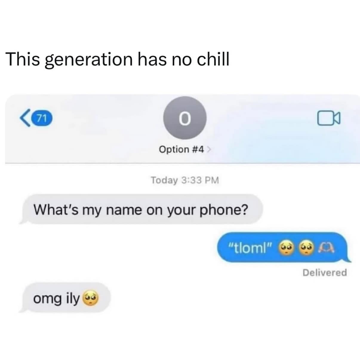A funny text message meme where "tloml" is revealed to mean "the love of my life (Option #4)."
