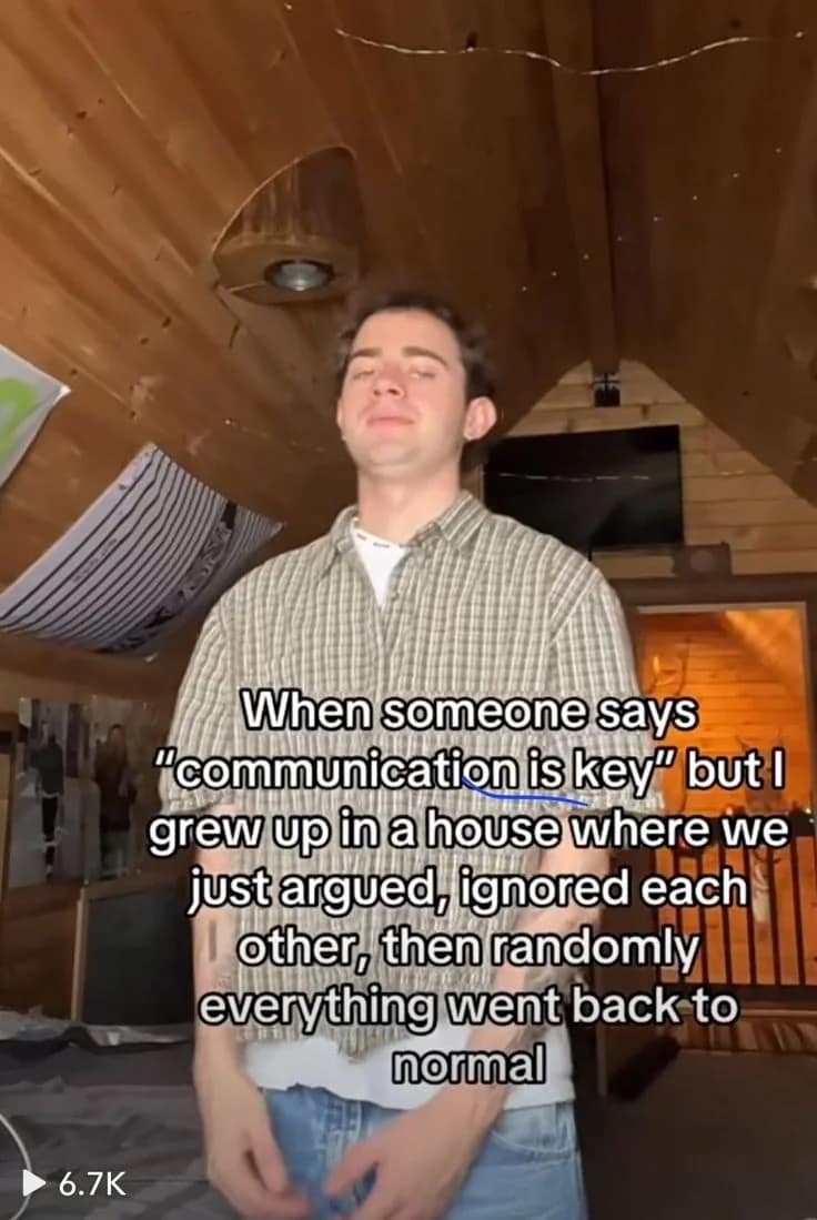 Man shrugging off "communication is key," a funny picture about dysfunctional family arguments.