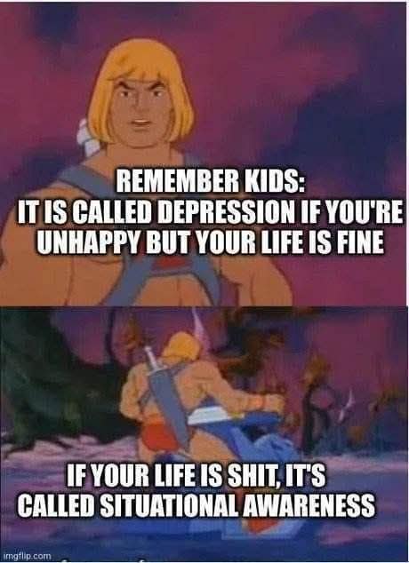 A funny He-Man picture explaining the difference between depression and "situational awareness."