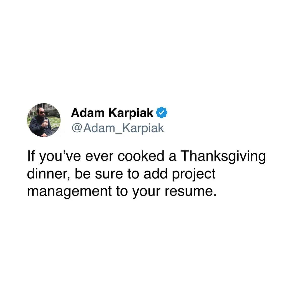 Funny thanksgiving tweet comparing cooking dinner to project management