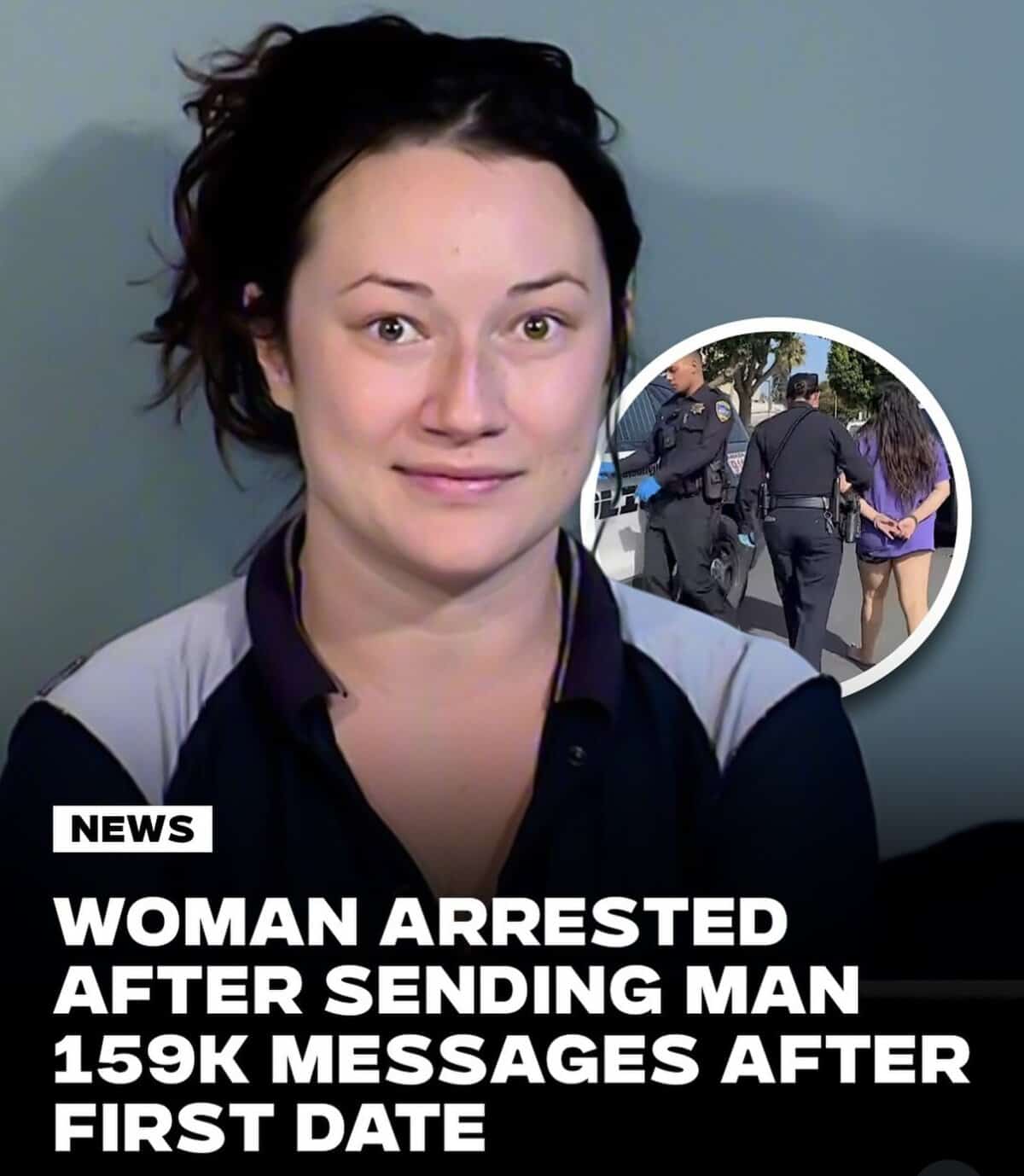 A news story about a woman arrested for sending 159,000 text messages after one first date.