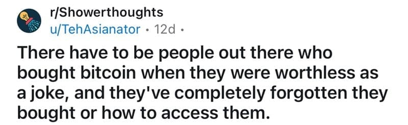 Reddit post wondering about people who lost access to early worthless Bitcoin.