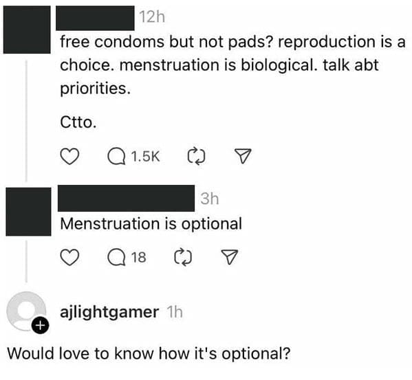 Comment claiming menstruation is optional in response to free period product debate.
