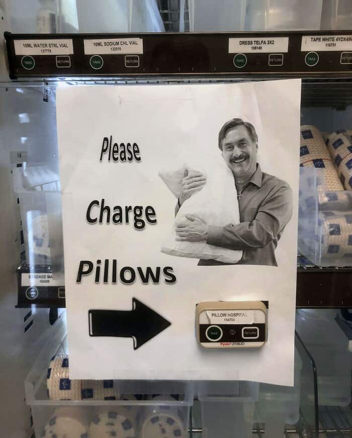 MyPillow guy meme on hospital supply station asking nurses to charge patients for pillows.
