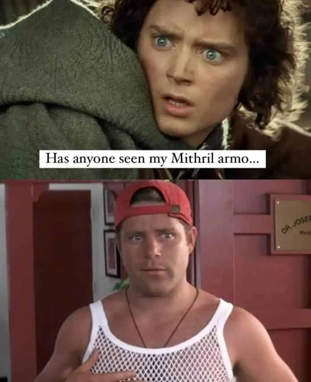 A LoTR meme crossover showing Frodo looking for his Mithril armor, and Pauly Shore is wearing it as a mesh shirt.