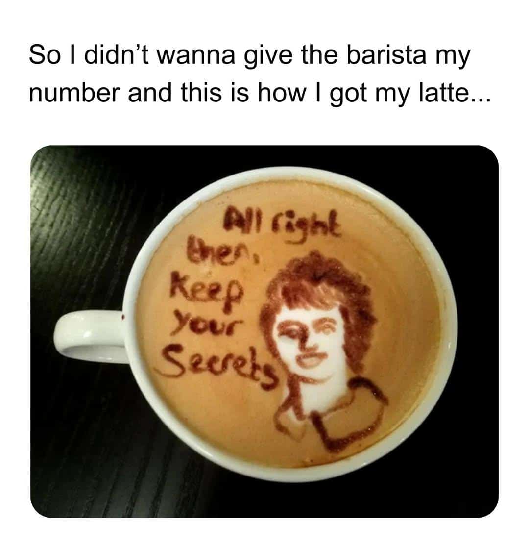 A LoTR meme in latte art, showing Frodo saying, "All right then, keep your secrets," from a passive-aggressive barista.