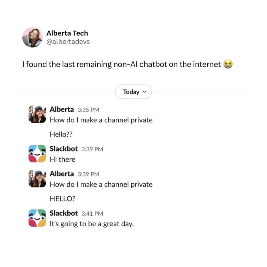 A hilarious meme of a "non-AI" Slackbot being useless and just saying, "It's going to be a great day."
