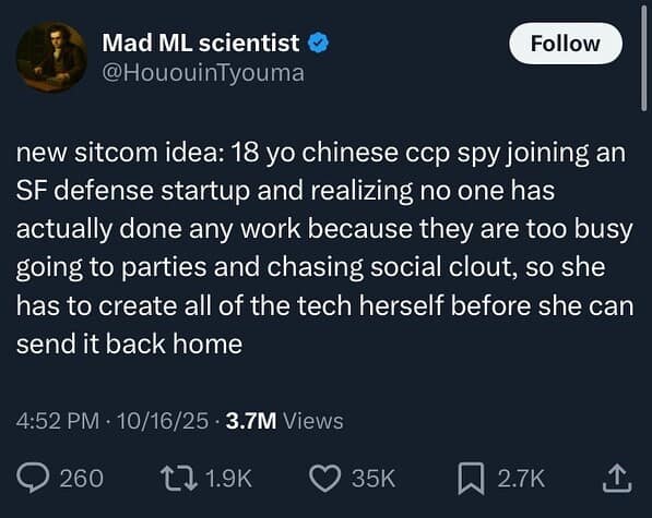 A funny meme from a viral tweet about a CCP spy forced to build all the tech at a lazy SF startup.