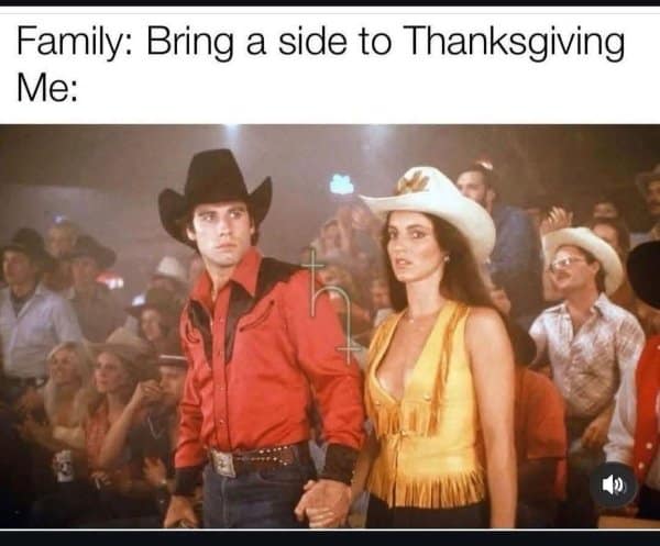 Urban Cowboy funny meme about bringing a date as a side