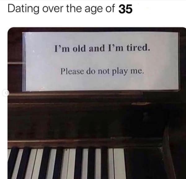 Sign on a piano asking not to be played in a memes about being single.