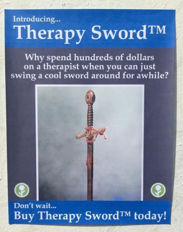 Funny poster advertising a Therapy Sword instead of a therapist in a memes about being single.