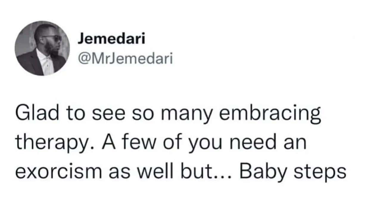 Funny mental health tweet joking that "a few of you need an exorcism as well" as therapy.