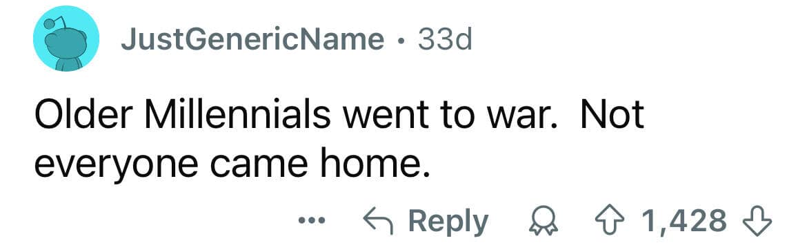 Millennial experience stating older millennials went to war and didn't all come home