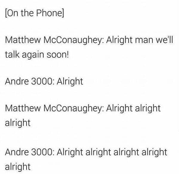A funny music meme text post imagining a phone call between Matthew McConaughey and Andre 3000.