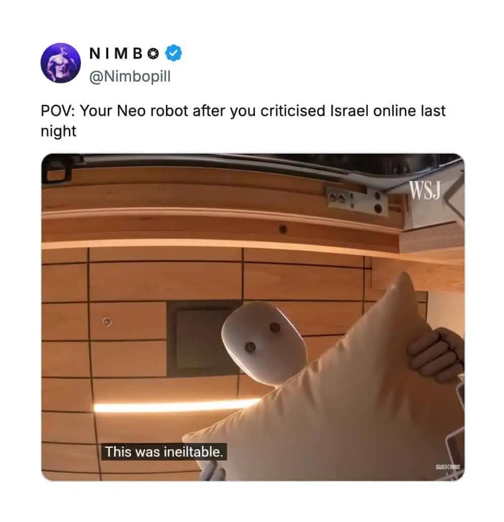 A dark neo robot meme joking about the robot smothering you after you "criticised Israel online.