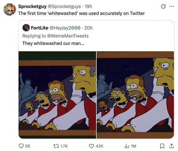 A savage roast and funny quote tweet about The Simpsons, joking that this is the "first time 'whitewashed' was used accurately on Twitter."