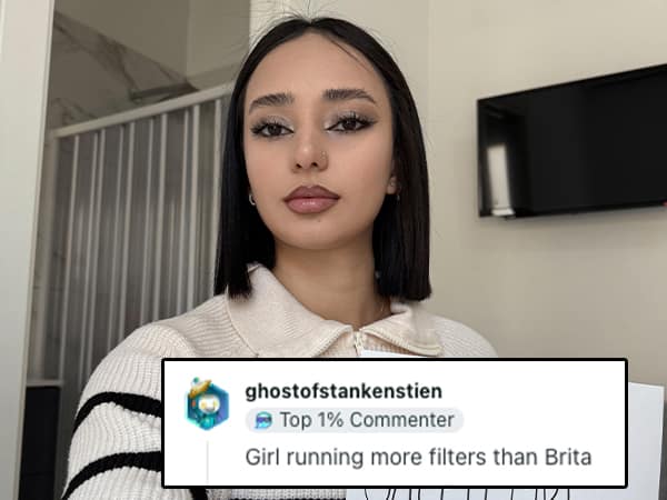 Savage roast accusing a girl of using more filters than a Brita
