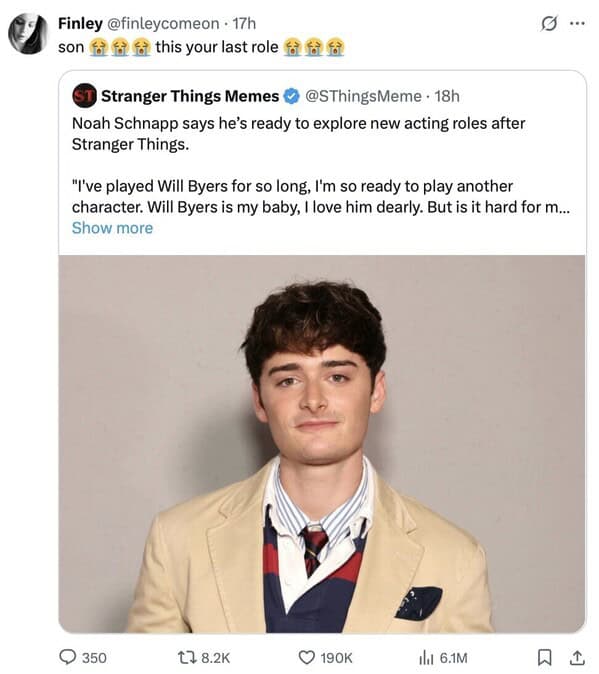 A savage roast and funny reply to Noah Schnapp (Will Byers), saying "son 😭😭 this your last role 😭😭."
