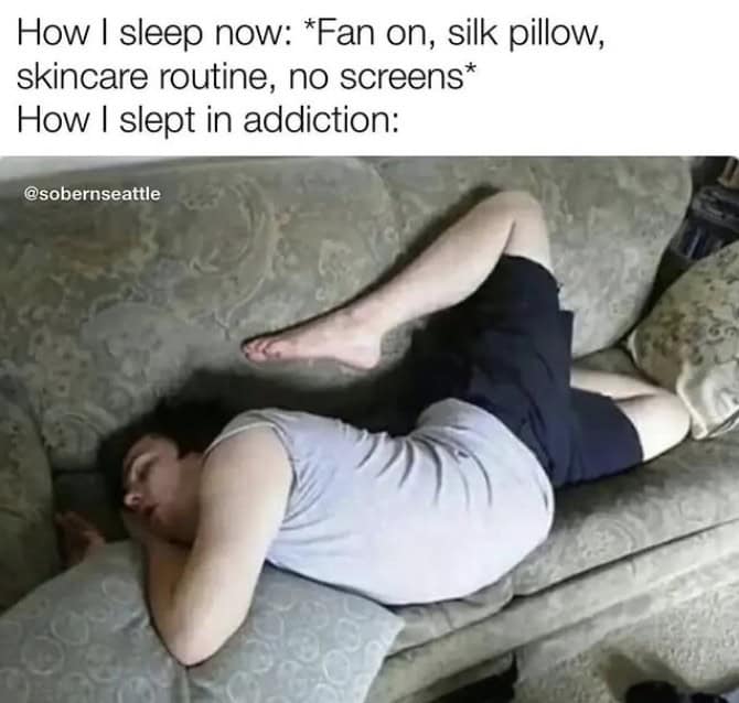 Comparison meme showing peaceful sober sleep routine versus chaotic contorted sleeping position during addiction.